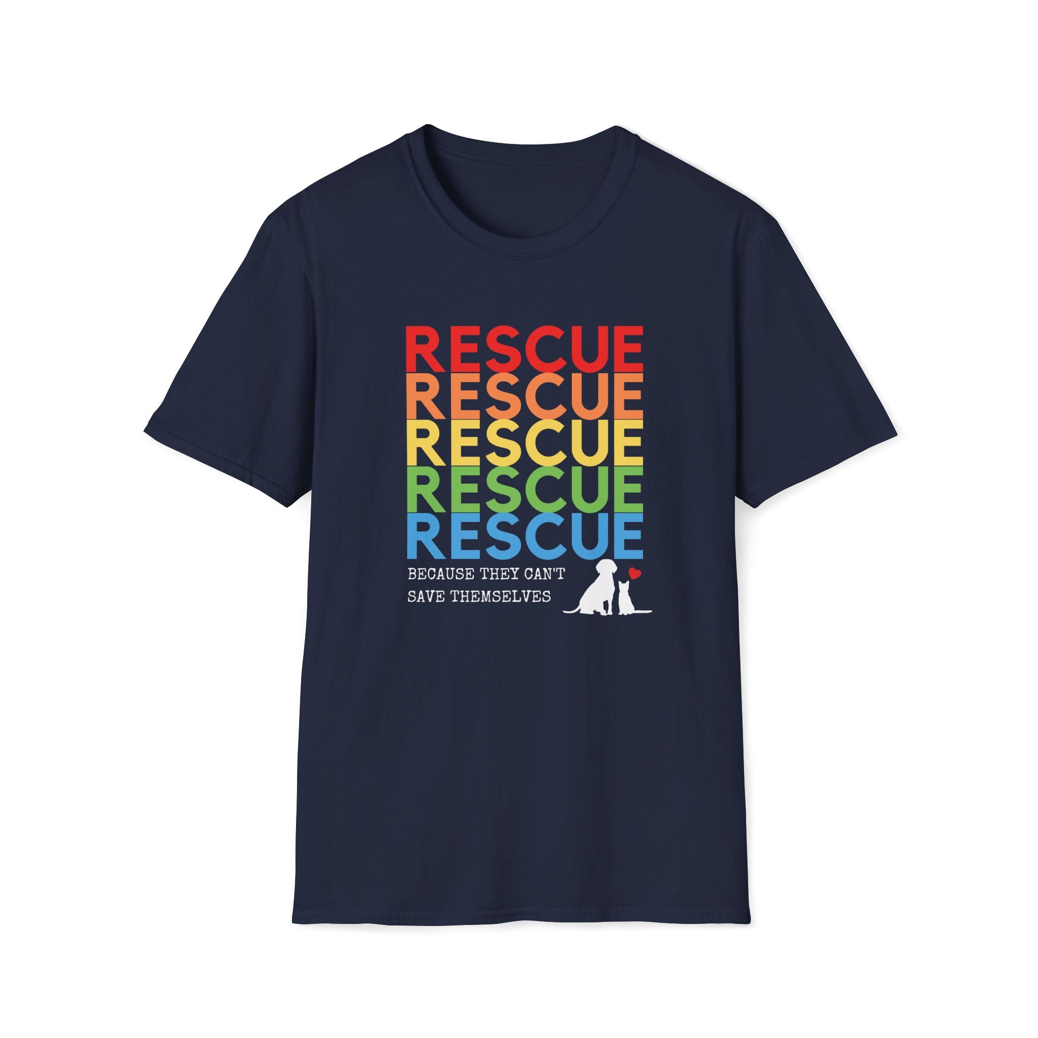 No Kill Shelter support shirt. Navy colored with rainbow “Rescue – Because They Can’t Save Themselves” rainbow animal rescue shirt, adopt don't shop This colorful cat and dog rescue T-shirt promotes TNR, fostering, and animal rescue awareness — perfect for volunteers and compassionate pet lovers.