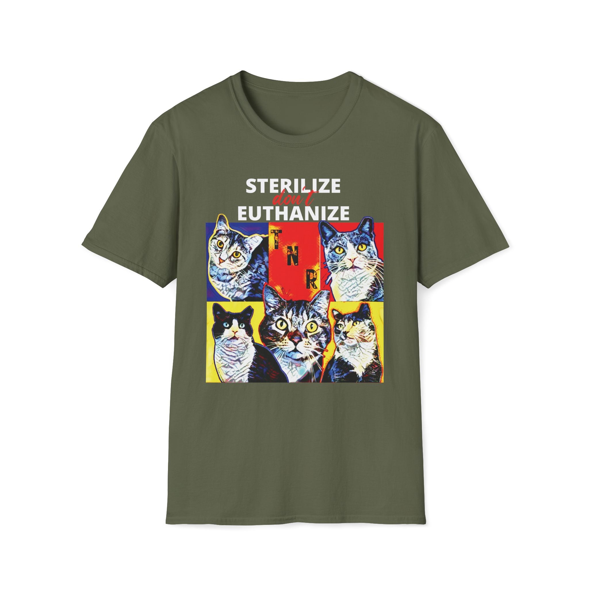 Military Green shirt with bold artistic design featuring eartipped cats and the words TNR Sterilize Don't Euthanize advocating for feral and stray cat populations. Perfect gift for Feral Cat Trapper Rescue Volunteer and Spay Neuter Clinic worker and veterinary tech.