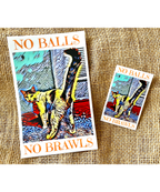TNR Sticker reads No Balls No Brawls for TNR Advocates, colony care givers, stray cats, community cats, street cats, animal rescue. Trap Neuter Return. Spay Neuter advocates