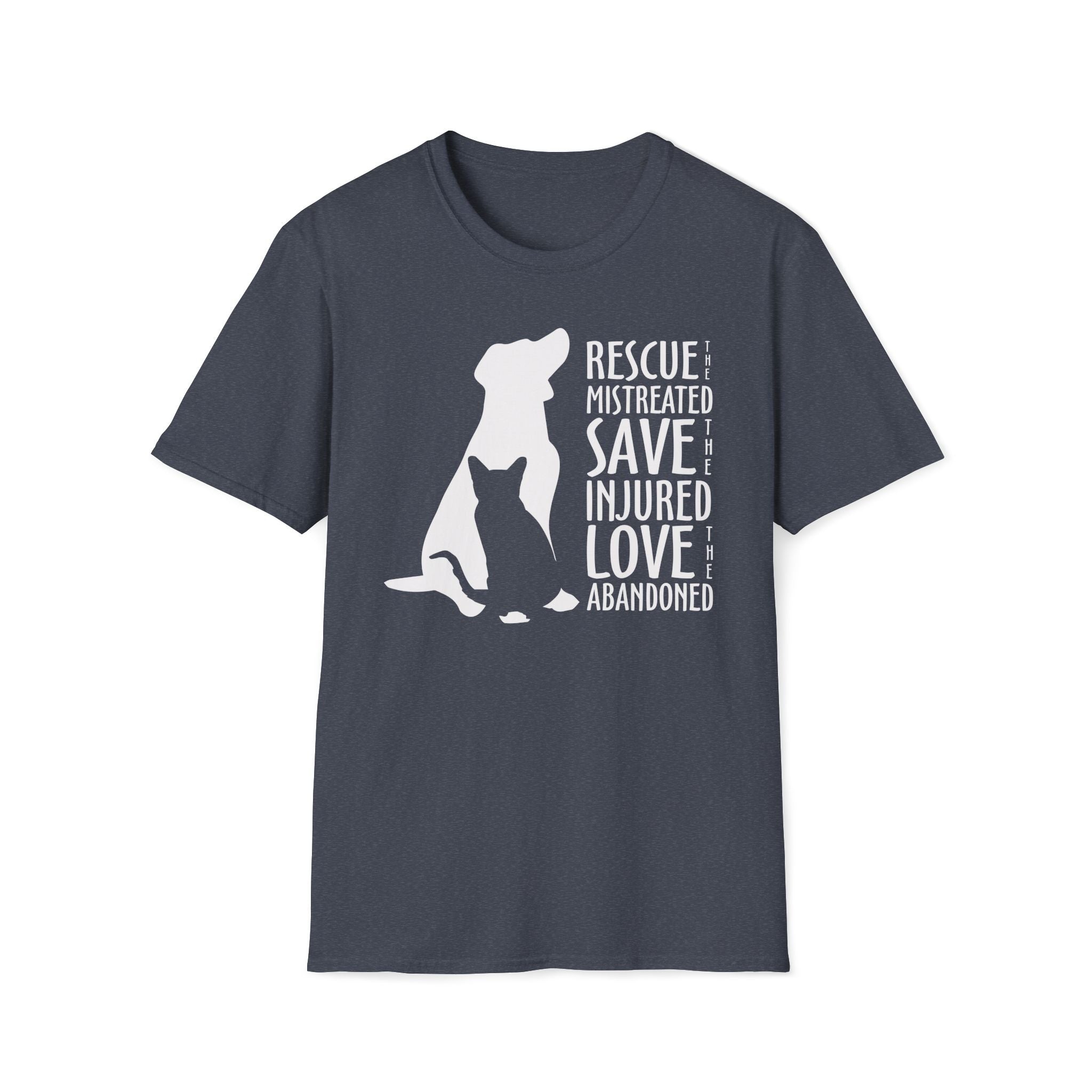 navy heather shirt with white silhouette of a cat and dog beside the words “Rescue the Mistreated, Save the Injured, Love the Abandoned.” Animal rescue awareness design supporting adopt don’t shop, TNR, and shelter pet advocacy.