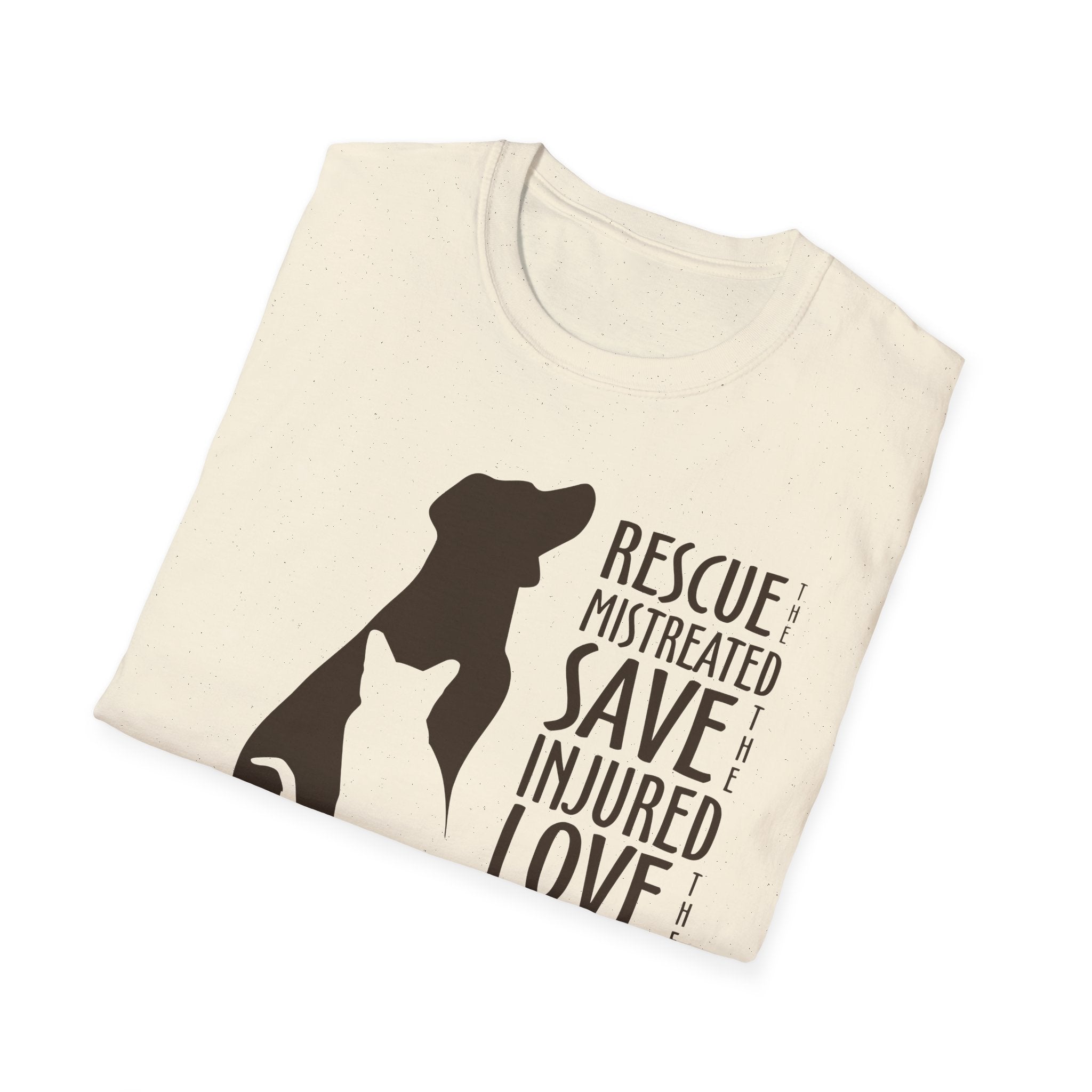 Folded Natural Colored T-ShirtRescue the Mistreated Save The Injured Love the Abandoned Animal Rescue Shirt
